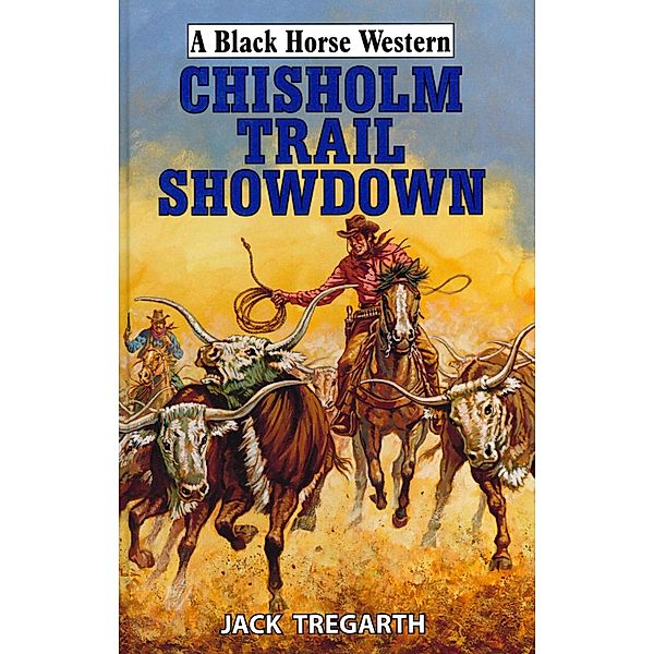 Chisholm Trail Showdown, Jack Tregarth