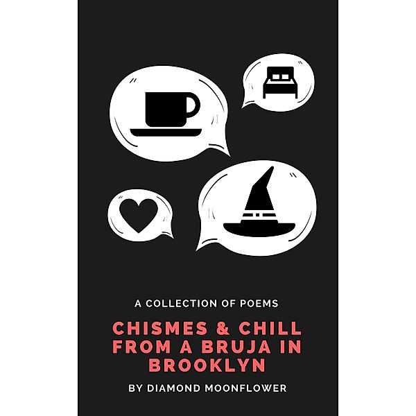 Chismes & Chill From A Bruja In Brooklyn, Diana Chin