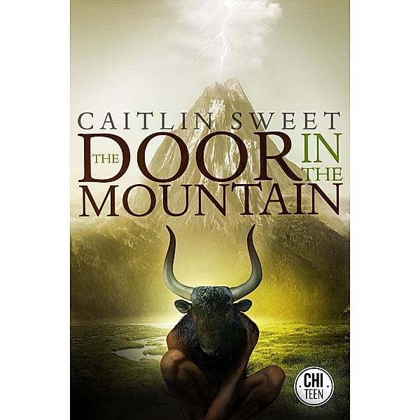 ChiTeen: The Door in the Mountain, Caitlin Sweet