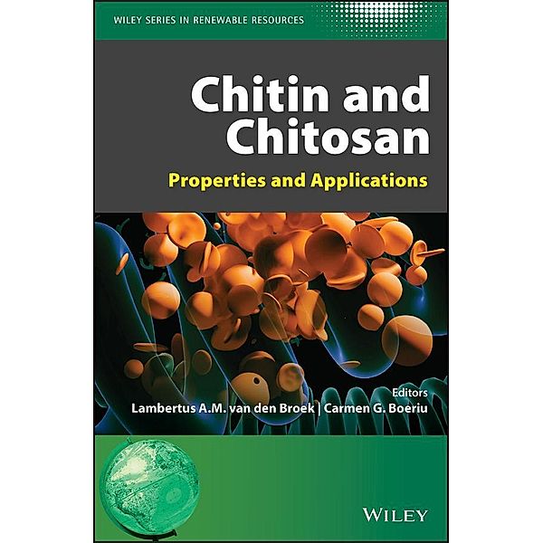 Chitin and Chitosan / Wiley Series in Renewable Resources