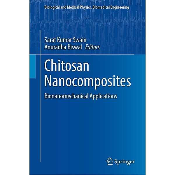 Chitosan Nanocomposites / Biological and Medical Physics, Biomedical Engineering
