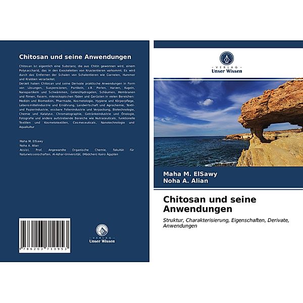 Chitosan und seine Anwendungen, Maha M. Elsawy, Noha A. Alian