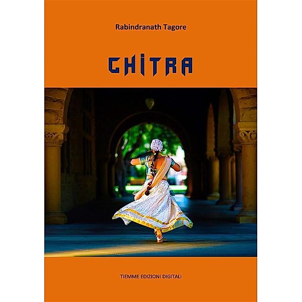 Chitra, Rabindranath Tagore