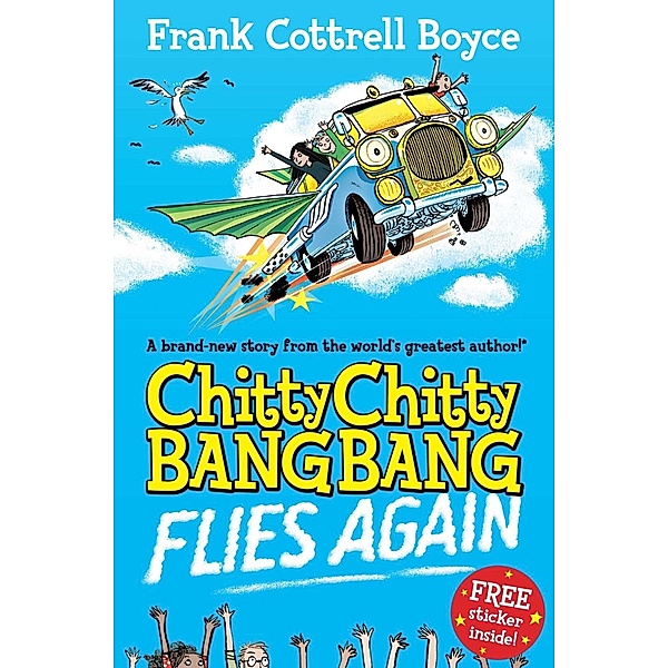 Chitty Chitty Bang Bang Flies Again!, Frank Cottrell Boyce