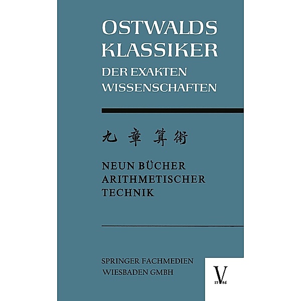 Chiu Chang Suan Shu / Neun Bücher Arithmetischer Technik / Ostwalds Klassiker der Exakten Wissenschaften Bd.4, Kurt Vogel