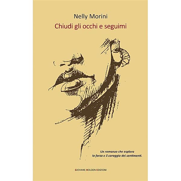 Chiudi gli occhi e seguimi, Nelly Morini