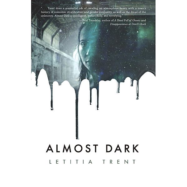 ChiZine Publications: Almost Dark, Letitia Trent