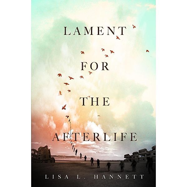 ChiZine Publications: Lament for the Afterlife, Lisa L. Hannett