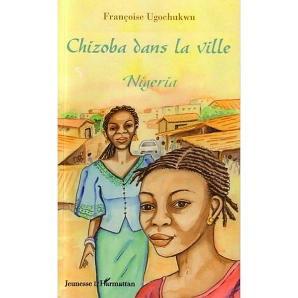 Chizoba dans la ville nigeria / Hors-collection, Ugochukwu Francoise