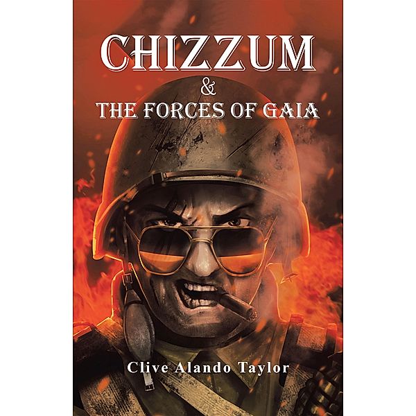 Chizzum & the Forces of Gaia, Clive Alando Taylor