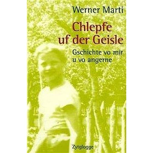 Chlepfe uf der Geisle, Werner Marti