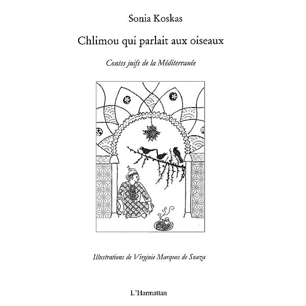 Chlimou qui parlait aux oiseaux / Hors-collection, Sonia Koskas