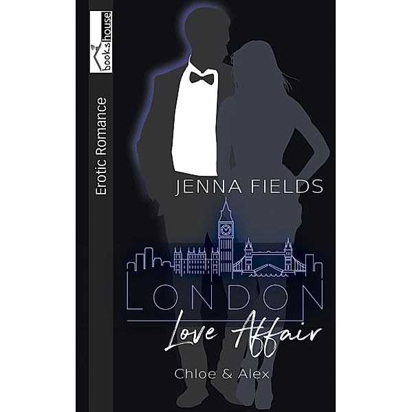 Chloe & Alex - London Love Affair / London Love Affair, Jenna Fields