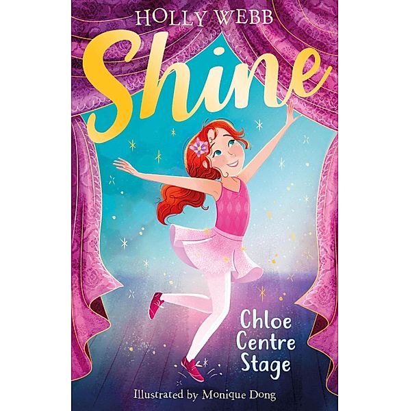 Chloe Centre Stage / Shine! Bd.1, Holly Webb