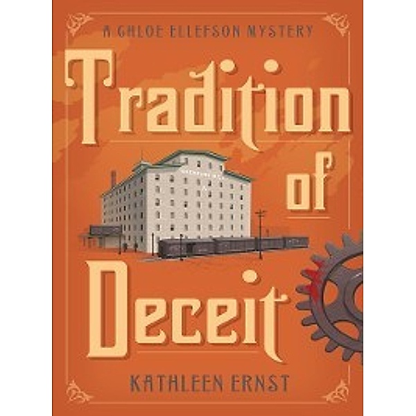 Chloe Ellefson Mystery: Tradition of Deceit, Kathleen Ernst
