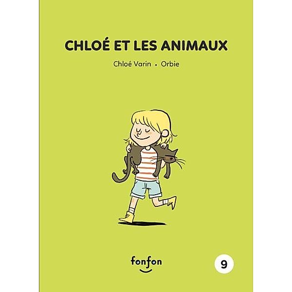 Chloe et les animaux / Chloe et moi, Chloe Varin
