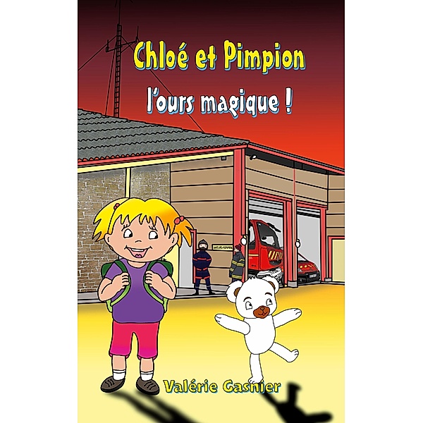 Chloé et Pimpion, l'ours magique, Valérie Gasnier