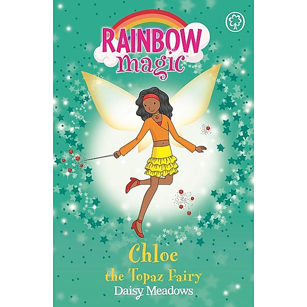 Chloe the Topaz Fairy / Rainbow Magic Bd.4, Daisy Meadows