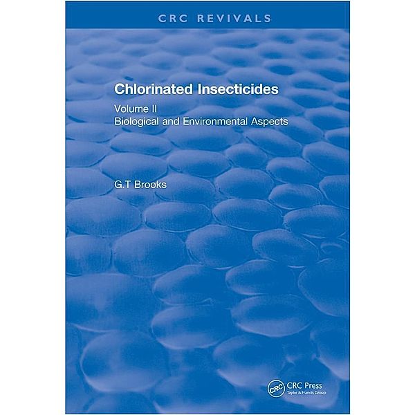 Chlorinated Insecticides, G. T Brooks