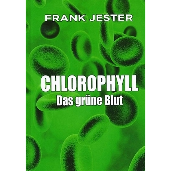 Chlorophyll, Frank Jester