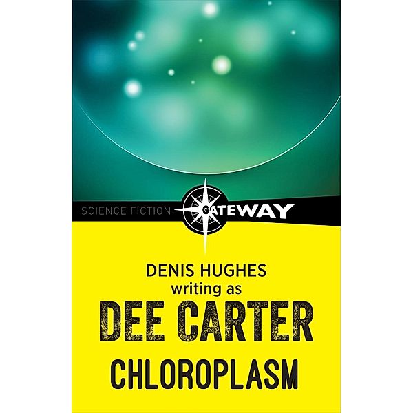 Chloroplasm, Dee Carter, Denis Hughes