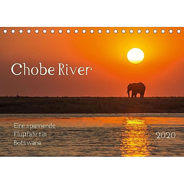 Chobe River - Eine spannende Flussfahrt in Botswana (Tischkalender 2020 DIN A5 quer), Barbara Bethke