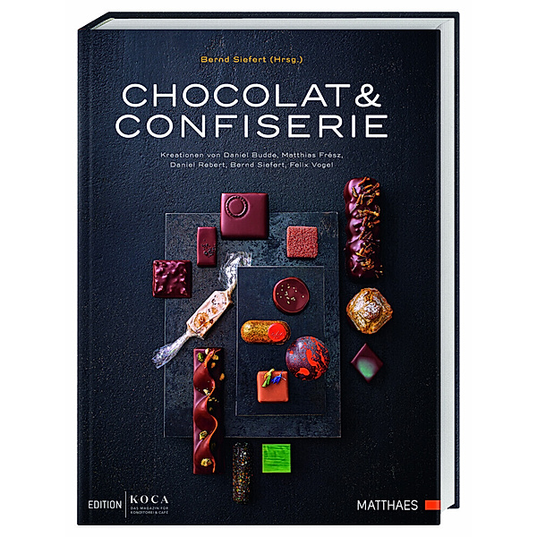 Chocolat & Confiserie, Daniel Budde, Matthias Frész, Daniel Rebert, Felix Vogel, Bernd Siefert