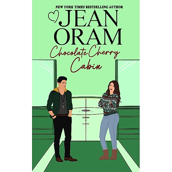 Chocolate Cherry Cabin (Hockey Sweethearts, #3) / Hockey Sweethearts, Jean Oram