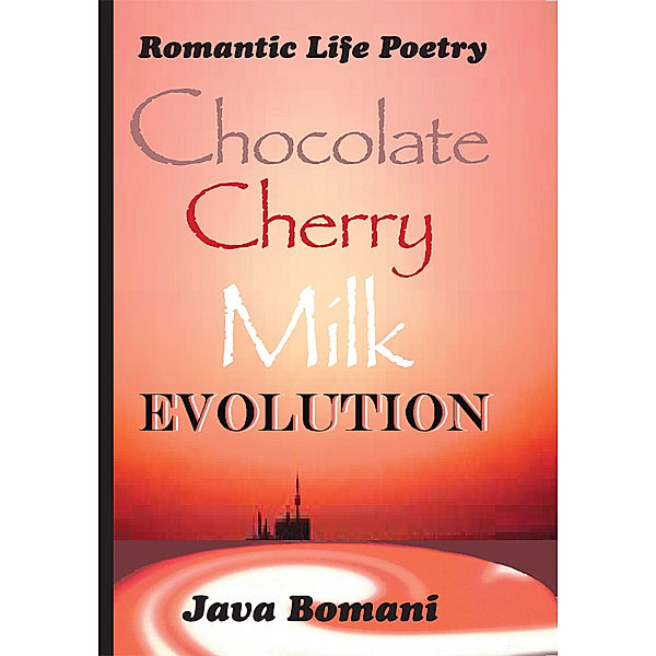 Chocolate Cherry Milk Evolution, Java Bomani, Dejesanay Hicklin