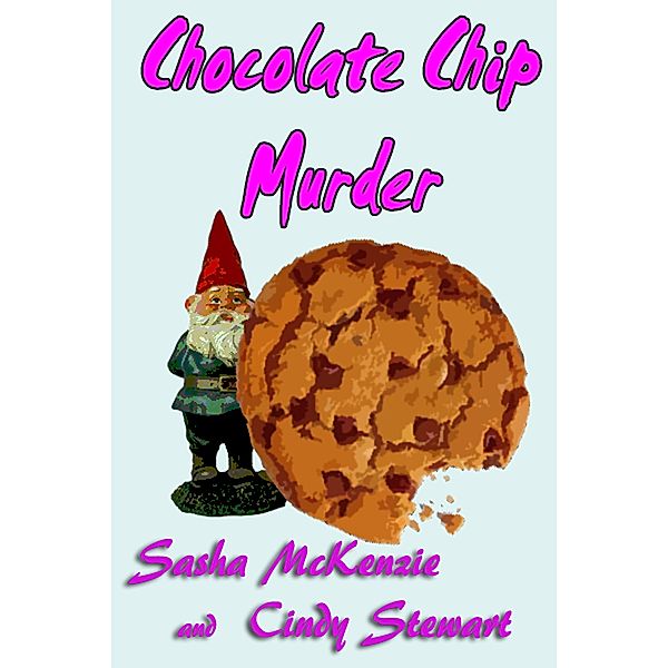 Chocolate Chip Murder (Mountain Ridge Mysteries, #1) / Mountain Ridge Mysteries, Sasha Mckenzie