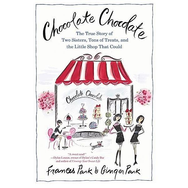 Chocolate Chocolate / Thomas Dunne Books, Frances Park, Ginger Park