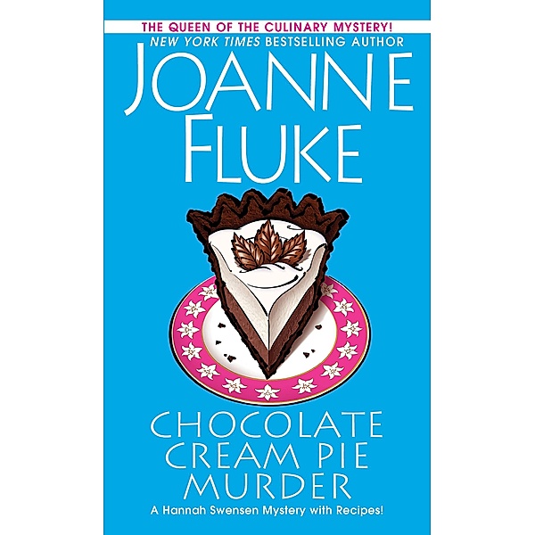 Chocolate Cream Pie Murder / A Hannah Swensen Mystery Bd.24, Joanne Fluke