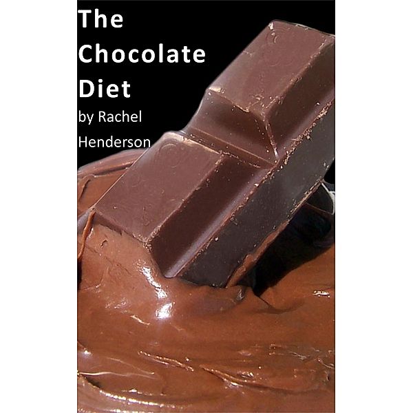 Chocolate Diet, Rachel Henderson