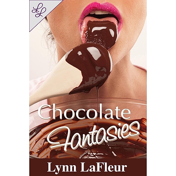 Chocolate Fantasies, Lynn Lafleur
