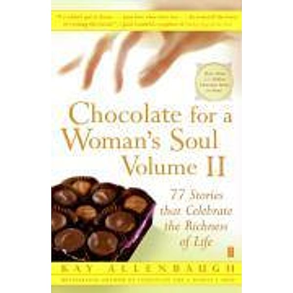 Chocolate for a Woman's Soul Volume II, Kay Allenbaugh