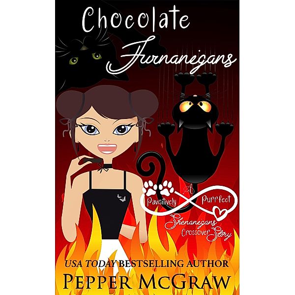 Chocolate Furnanigans: A Pawsitively Purrfect Shenanigans Crossover Story (Matchmaking Cats of the Goddesses, #10) / Matchmaking Cats of the Goddesses, Pepper McGraw