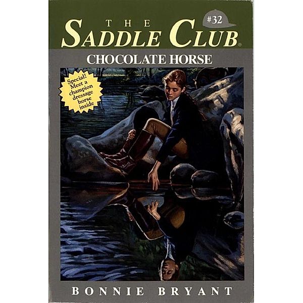 Chocolate Horse / Saddle Club Bd.32, Bonnie Bryant