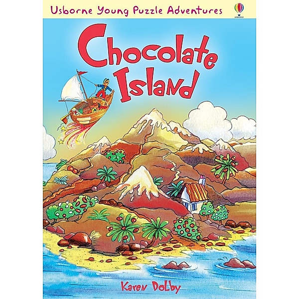 Chocolate Island: For tablet devices / Usborne Publishing Ltd, Karen Dolby