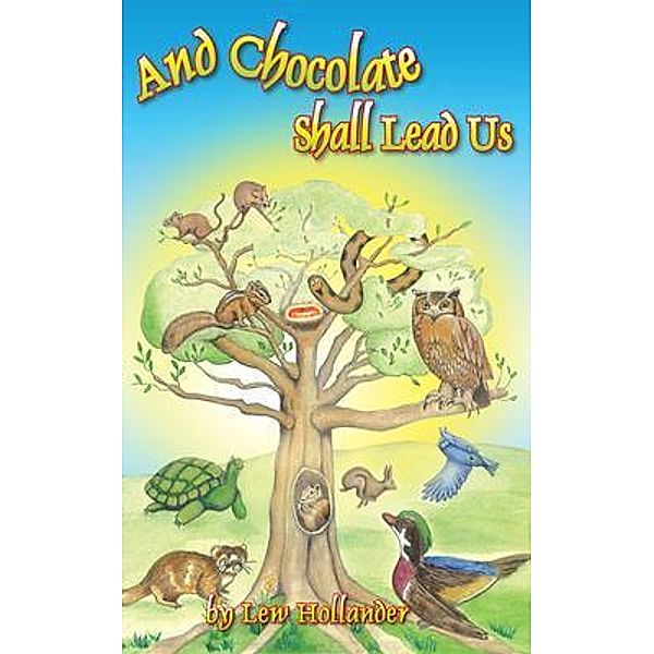 Chocolate Shall Lead Us / Green Mansions Inc, Lew Hollander