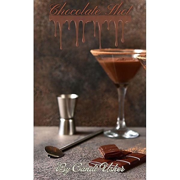 Chocolate Shot, Candi Usher