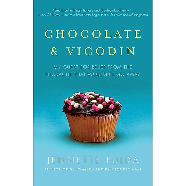 Chocolate & Vicodin, Jennette Fulda