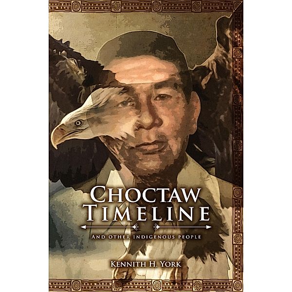 Choctaw Timeline, Kennith H York
