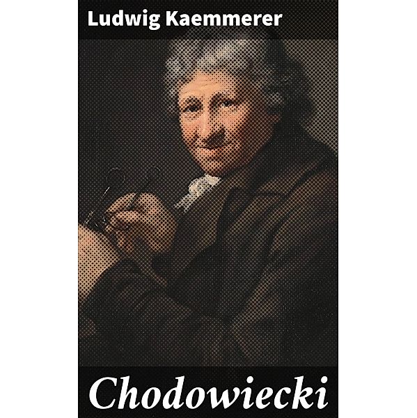Chodowiecki, Ludwig Kaemmerer