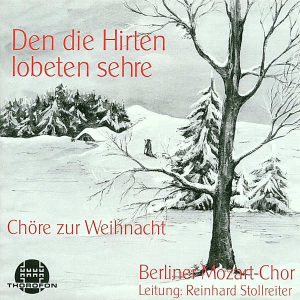 Chöre Zur Weihnacht,Den, Berliner Mozart-chor, Reinhard Stollreiter