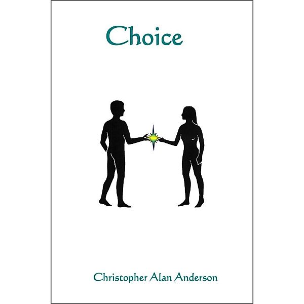 Choice, Christopher Alan Anderson