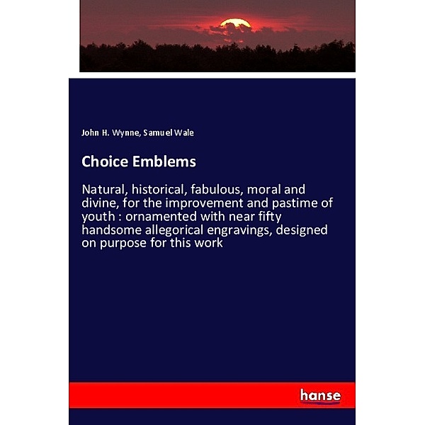 Choice Emblems, John H. Wynne, Samuel Wale