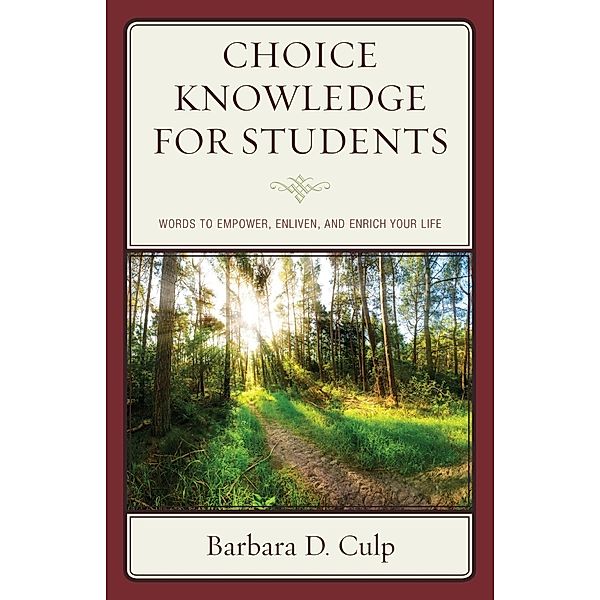 Choice Knowledge for Students / Words of Wisdom, Barbara D. Culp