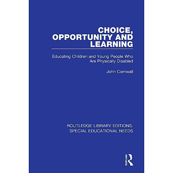 Choice, Opportunity and Learning, John Cornwall