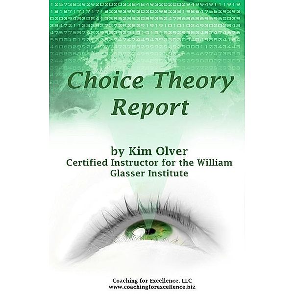 Choice Theory Report / Kim Olver, Kim Olver