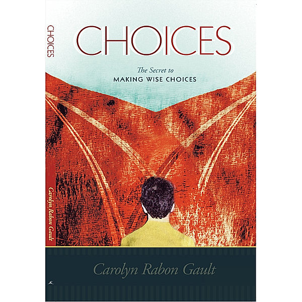 Choices, Carolyn Rabon Gault